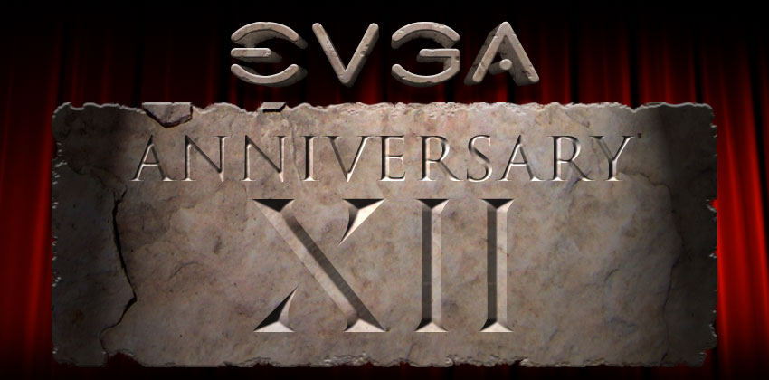 EVGA's 12th Anniversary