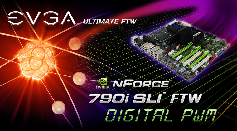 EVGA nForce 790i SLI FTW Digital PWM!
