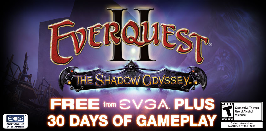 Free EverQuest® 2 The Shadow Odyssey and 30 days of gameplay.