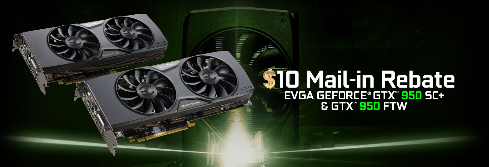 EVGA GeForce GTX 950 - $10 Mail-in Rebate