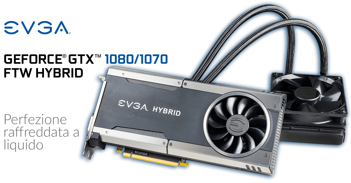 EVGA GeForce GTX 1080/1070 FTW HYBRID