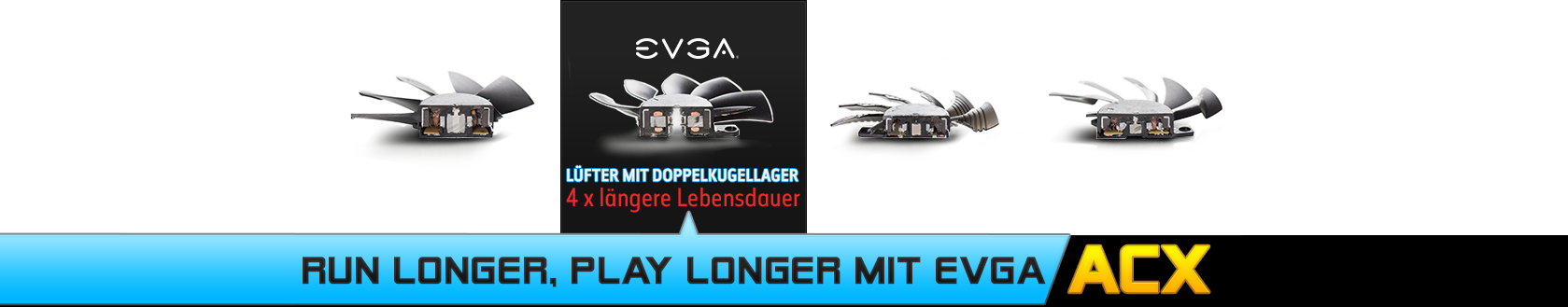 Run Longer, Play Longer mit EVGA ACX 3.0