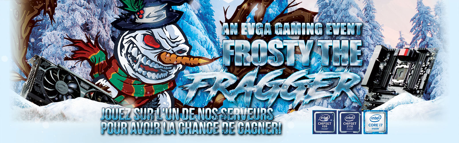 L'événement Frosty The Fragger Gaming d'EVGA