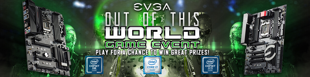 EVGA Out of this World Gaming Event