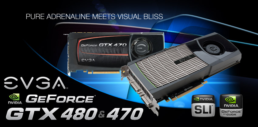 GTX 480 and GTX 470 Product series
