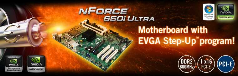 650i Ultra Motherboard Now with Step-Up