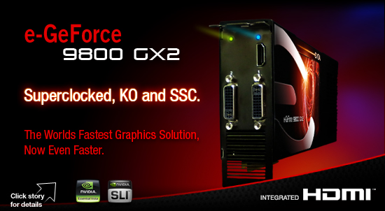 EVGA 9800 GX2 Built For Speed!