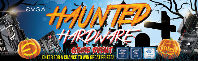 EVGA Haunted Hardware Gaming Event