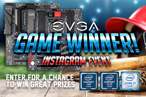 EVGA Game Winner! Instagram Event