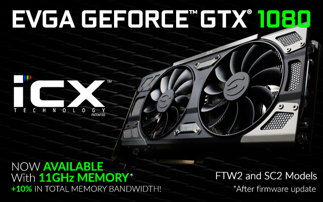 EVGA GeForce GTX 1080 FTW2 and SC2 with 11GHz Memory