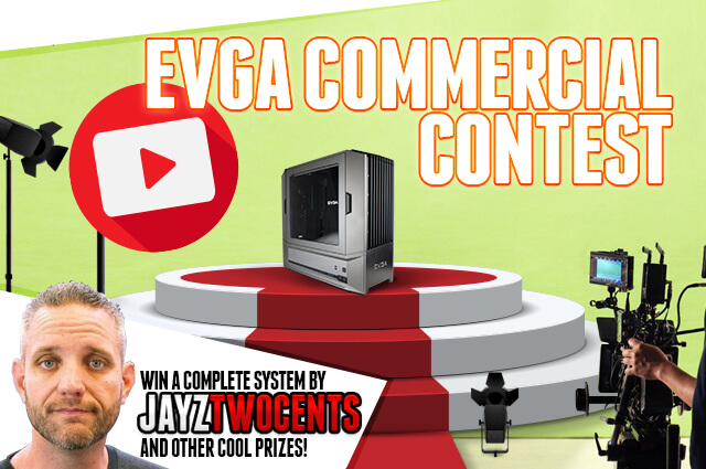 EVGA 18th Commercial Contest