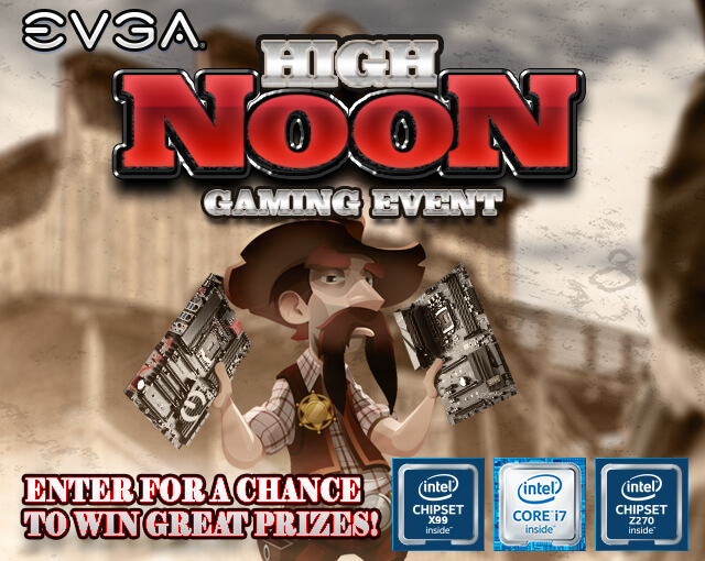 EVGA High Noon Gaming Event