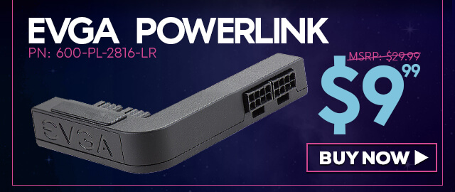 EVGA PowerLink - $9.99 - Buy Now